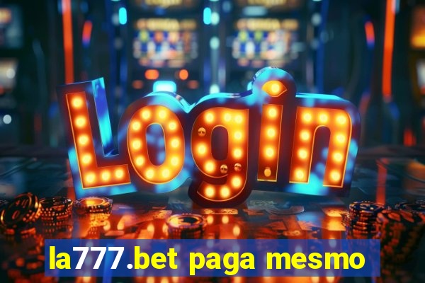 la777.bet paga mesmo